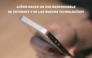 como hacer un uso responsable de las TICS - Accion Familiar